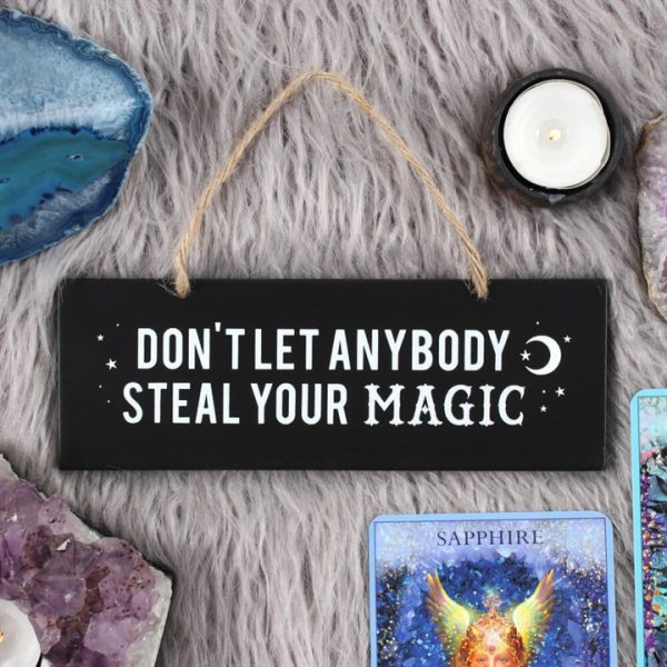 Don't Let Anybody Steal Your Magic Wall Sign - Image 2