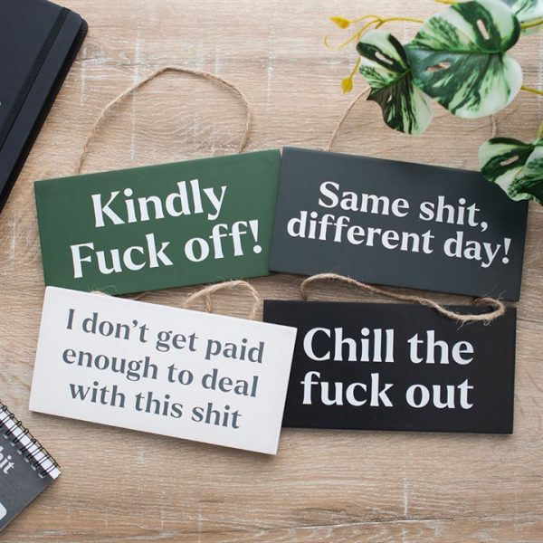 Same Sh*t, Different Day Sweary Hanging Sign - Image 6