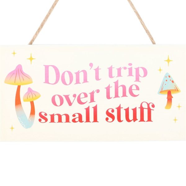 Don't Trip Over The Small Stuff Hanging Sign - Image 2